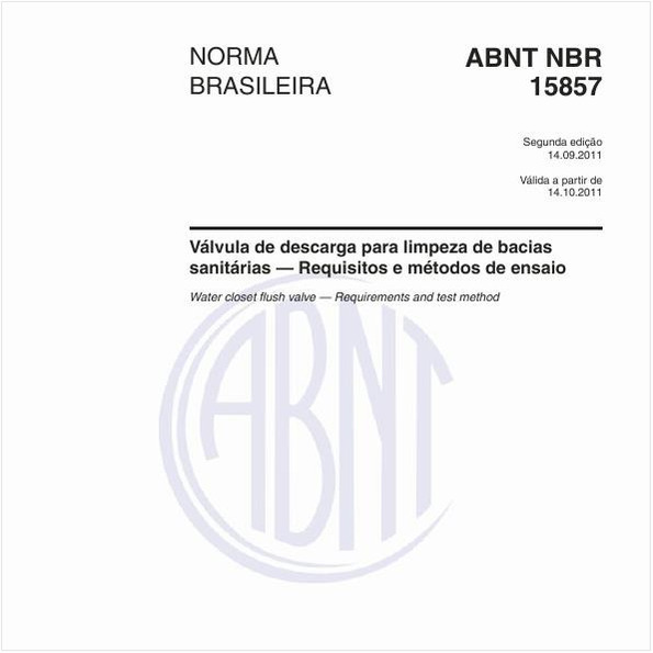 Válvula de descarga para limpeza de bacias sanitárias — Requisitos e métodos de ensaio