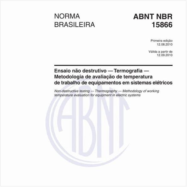Ensaio não destrutivo — Termografia — Metodologia de avaliação de temperatura de trabalho de equipamentos em sistemas elétricos