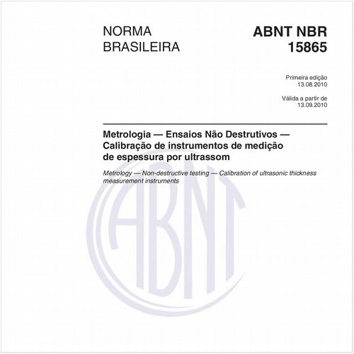 Metrologia — Ensaios Não Destrutivos — Calibração de instrumentos de medição de espessura por ultrassom