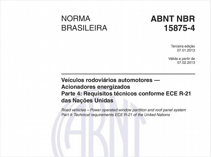 Veículos rodoviários automotores – Acionadores energizados - Parte 4: Requisitos técnicos conforme ECE R-21 das Nações Unidas