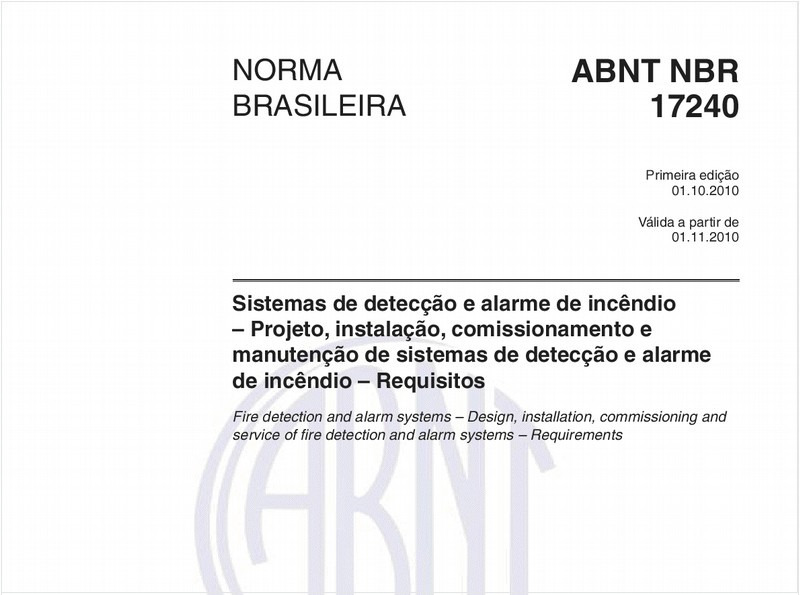 Sistemas de detecção e alarme de incêndio – Projeto, instalação, comissionamento e manutenção de sistemas de detecção e alarme de incêndio – Requisitos