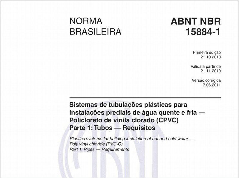 Sistemas de tubulações plásticas para instalações prediais de água quente e fria — Policloreto de vinila clorado (CPVC) - Parte 1: Tubos - Requisitos