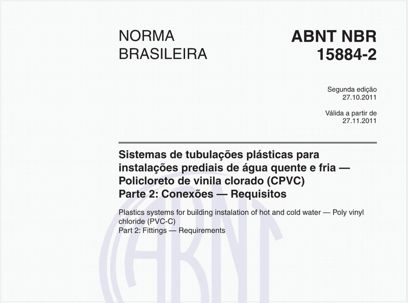 Sistemas de tubulações plásticas para instalações prediais de água quente e fria — Policloreto de vinila clorado (CPVC) - Parte 2: Conexões - Requisitos