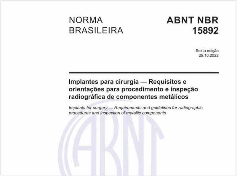 Implantes para cirurgia - Requisitos e orientações para procedimento e inspeção radiográfica de componentes metálicos
