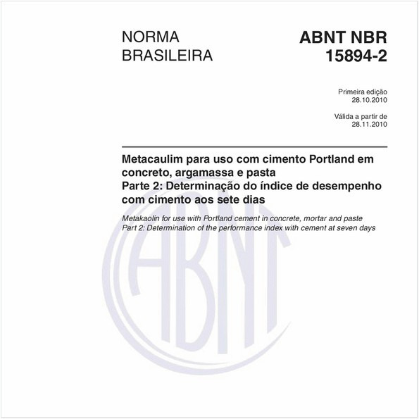 Metacaulim para uso com cimento Portland em concreto, argamassa e pasta - Parte 2: Determinação do índice de desempenho com cimento aos sete dias