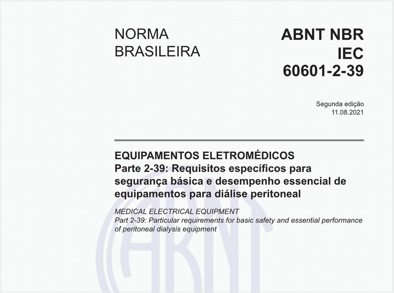 Equipamento eletromédico - Parte 2-39: Requisitos específicos para segurança básica e desempenho essencial de equipamentos para diálise peritoneal