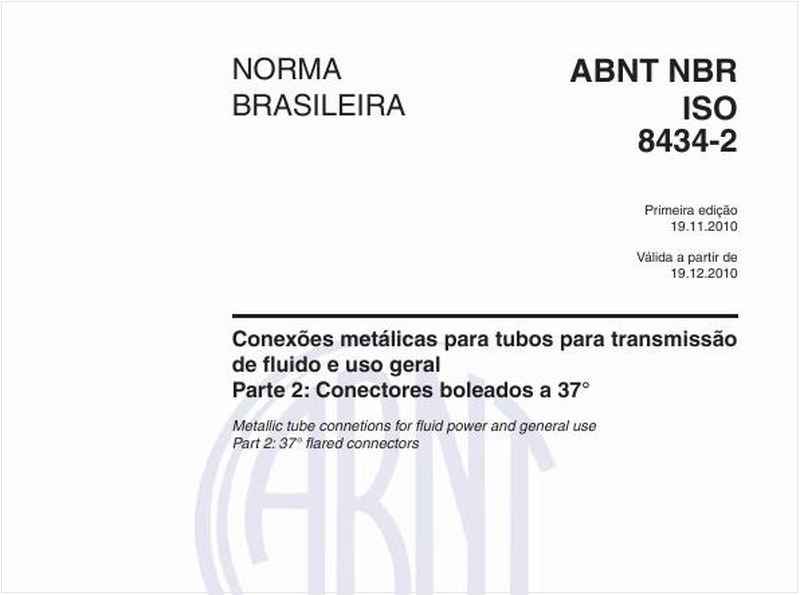 Conexões metálicas para tubos para transmissão de fluido e uso geral - Parte 2: Conectores boleados a 37°