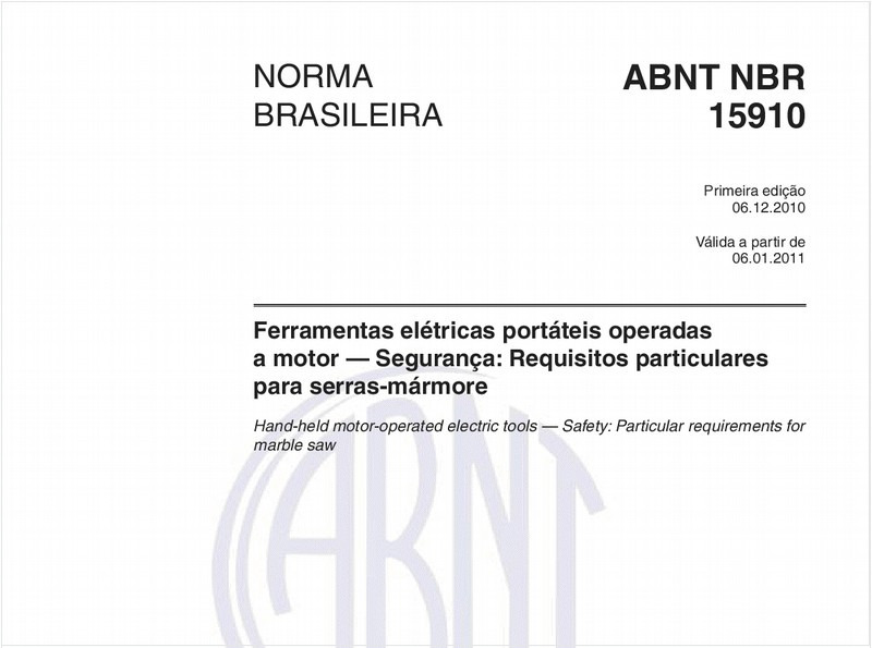 Ferramentas elétricas portáteis operadas a motor — Segurança: Requisitos particulares para serras-mármore