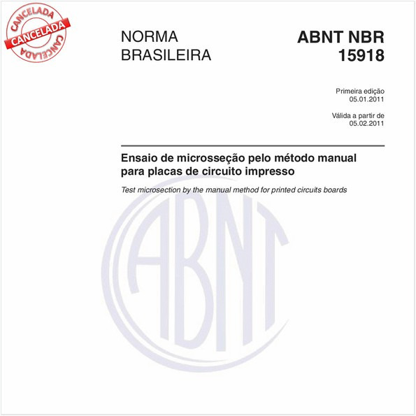 Ensaio de microsseção pelo método manual para placas de circuito impresso 