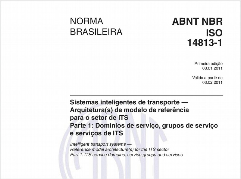 Sistemas inteligentes de transporte - Arquitetura(s) de modelo de referência para o setor de ITS - Parte 1: Domínios de serviço, grupos de serviço e serviços de ITS