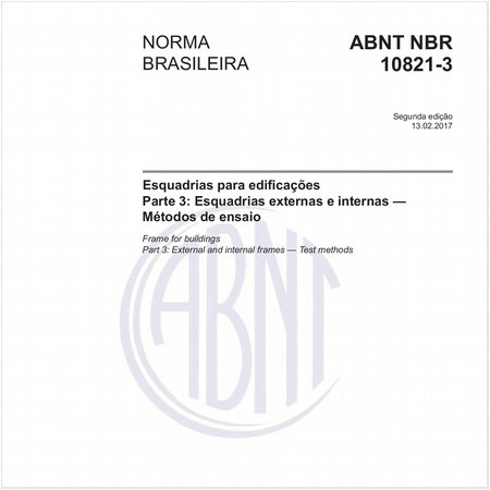 Esquadrias para edificações - Parte 3: Esquadrias externas e internas - Métodos de ensaio