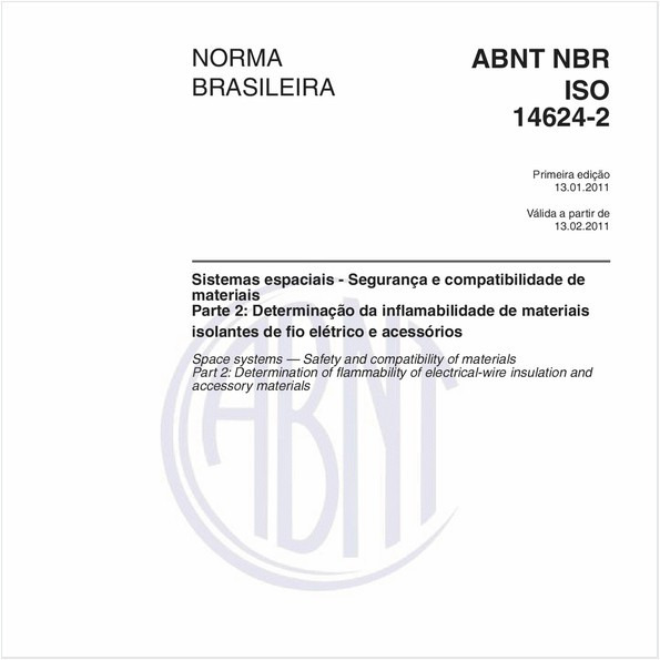 Sistemas espaciais - Segurança e compatibilidade de materiais - Parte 2: Determinação da inflamabilidade de materiais isolantes de fio elétrico e acessórios