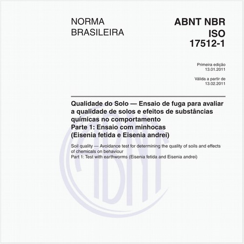 Qualidade do Solo — Ensaio de fuga para avaliar a qualidade de solos e efeitos de substâncias químicas no comportamento - Parte 1: Ensaio com minhocas (Eisenia fetida e Eisenia andrei)