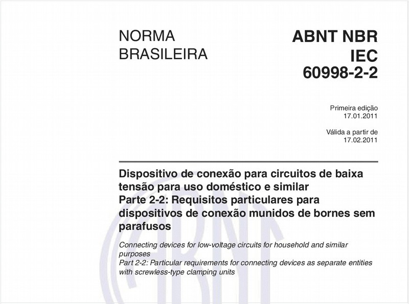 Dispositivo de conexão para circuitos de baixa tensão para uso doméstico e similar - Parte 2-2: Requisitos particulares para dispositivos de conexão munidos de bornes sem parafusos
