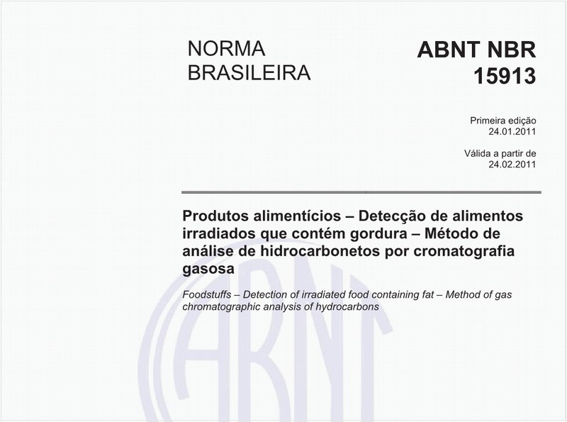 Produtos alimentícios – Detecção de alimentos irradiados que contém gordura – Método de análise de hidrocarbonetos por cromatografia gasosa