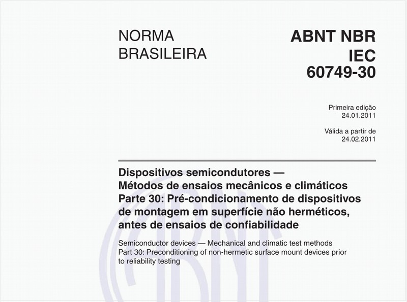 Dispositivos semicondutores - Métodos de ensaios mecânicos e climáticos Parte 30: Pré-condicionamento de dispositivos de montagem em superfície não herméticos, antes de ensaios de confiabilidade