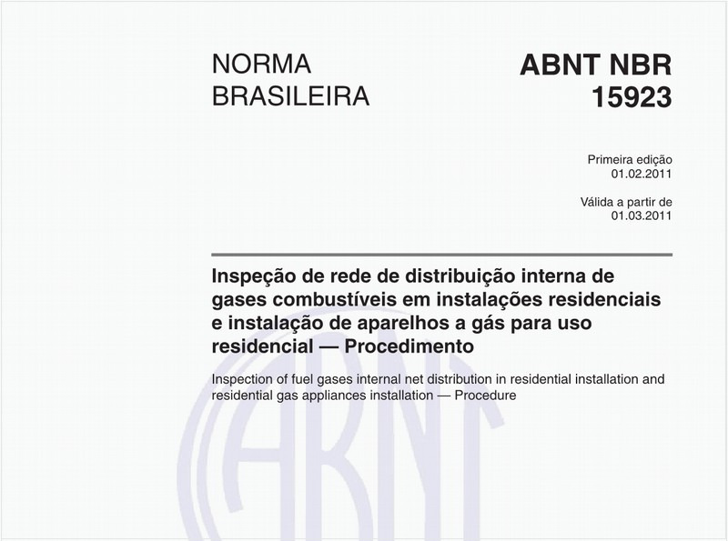 Inspeção de rede de distribuição interna de gases combustíveis em instalações residenciais e instalação de aparelhos a gás para uso residencial — Procedimento