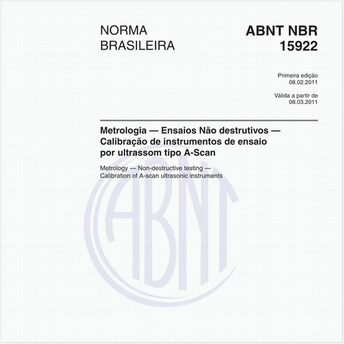 Metrologia — Ensaios Não destrutivos — Calibração de instrumentos de ensaio por ultrassom tipo A-Scan