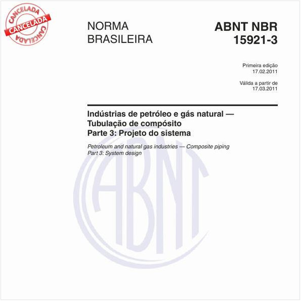 Indústrias de petróleo e gás natural — Tubulação de compósito - Parte 3: Projeto do sistema