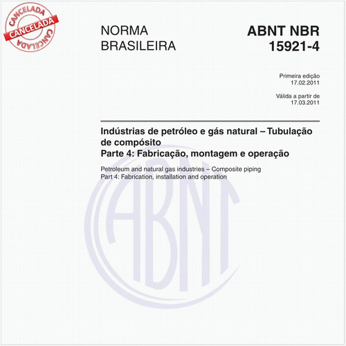 Indústrias de petróleo e gás natural – Tubulação de compósito - Parte 4: Fabricação, montagem e operação