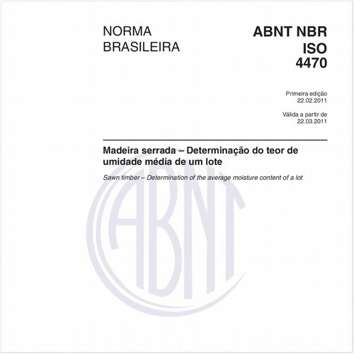 Madeira serrada – Determinação do teor de umidade média de um lote
