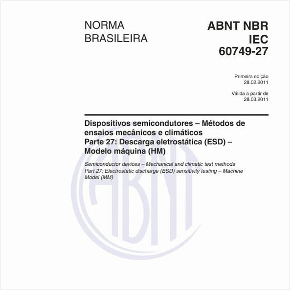 Dispositivos semicondutores - Métodos de ensaios mecânicos e climáticos - Parte 27: Descarga eletrostática (ESD) - Modelo máquina (HM) 