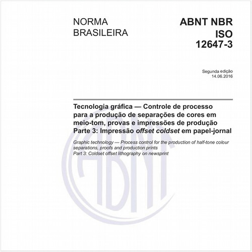 Tecnologia gráfica — Controle de processo para a produção de separações de cores em meio-tom, provas e impressões de produção - Parte 3: Impressão offset coldset em papel-jornal