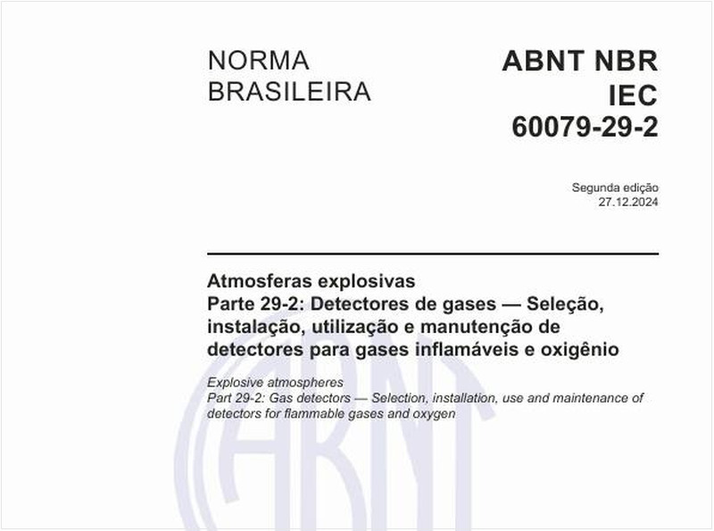 Atmosferas explosivas - Parte 29-2: Detectores de gases - Seleção, instalação, utilização e manutenção de detectores para gases inflamáveis e oxigênio