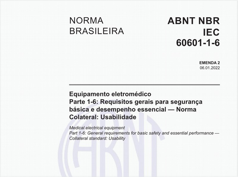 Equipamento eletromédico - Parte 1-6: Requisitos gerais para segurança básica e desempenho essencial — Norma Colateral: Usabilidade