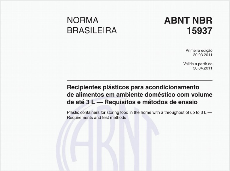 Recipientes plásticos para acondicionamento de alimentos em ambiente doméstico com volume de até 3 L — Requisitos e métodos de ensaio