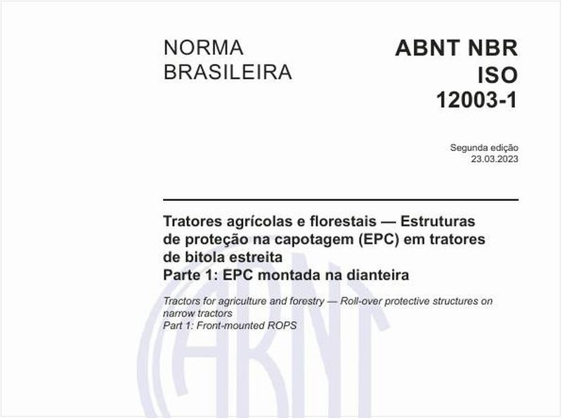 Tratores agrícolas e florestais — Estruturas de proteção na capotagem (EPC) em tratores de bitola estreita Parte 1: EPC montada na dianteira