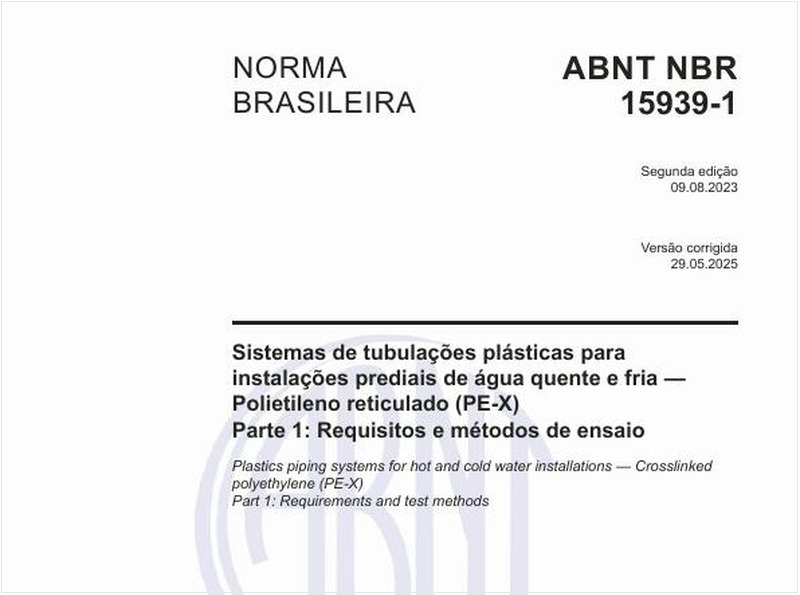 Sistemas de tubulações plásticas para instalações prediais de água quente e fria — Polietileno reticulado (PE-X) - Parte 1: Requisitos e métodos de ensaio