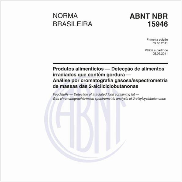 Produtos alimentícios — Detecção de alimentos irradiados que contêm gordura — Análise por cromatografia gasosa/espectrometria de massas das 2-alcilciclobutanonas