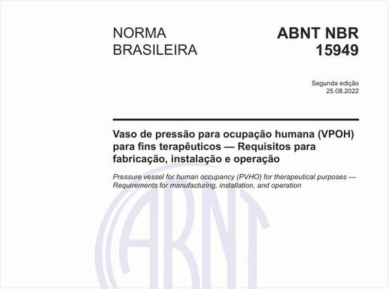 Vaso de pressão para ocupação humana (VPOH) para fins terapêuticos - Requisitos para fabricação, instalação e operação