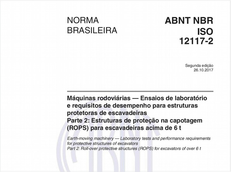 Máquinas rodoviárias — Ensaios de laboratório e requisitos de desempenho para estruturas protetoras de escavadeiras - Parte 2: Estruturas de proteção na capotagem (ROPS) para escavadeiras acima de 6 t