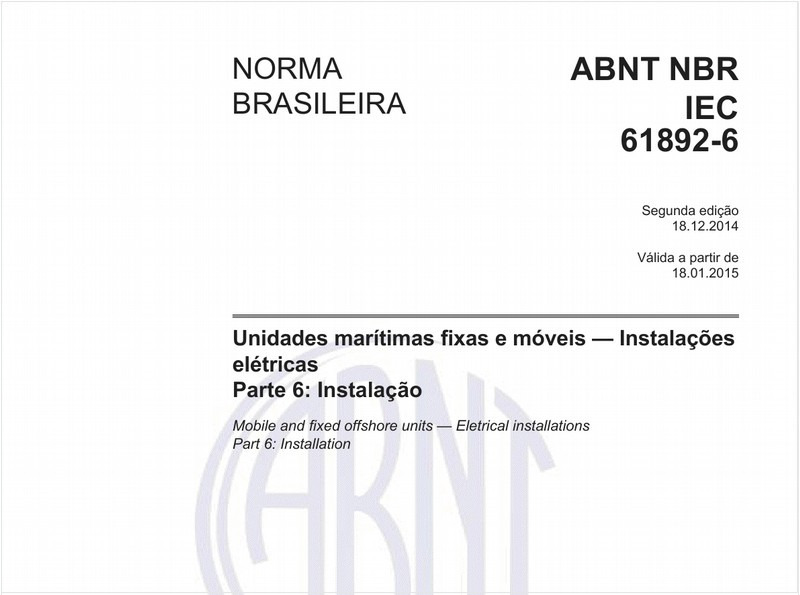 Unidades marítimas fixas e móveis - Instalações elétricas - Parte 6: Instalação 