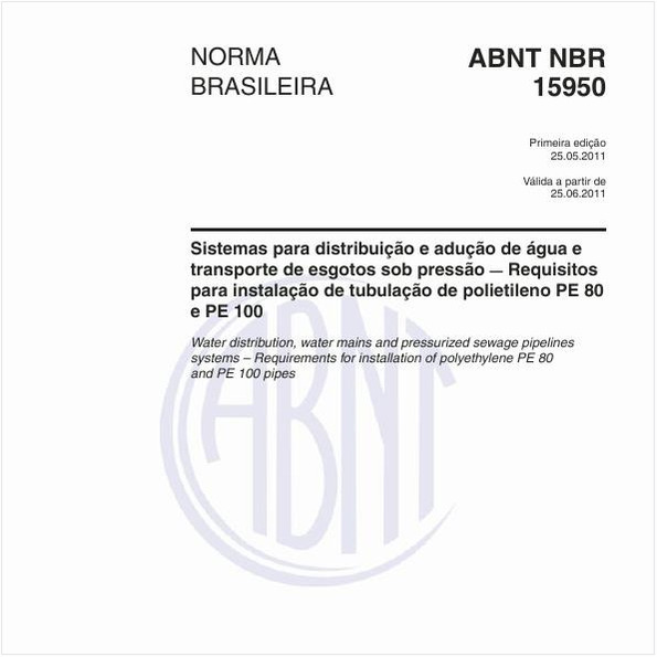 Sistemas para distribuição e adução de água e transporte de esgotos sob pressão — Requisitos para instalação de tubulação de polietileno PE 80 e PE 100