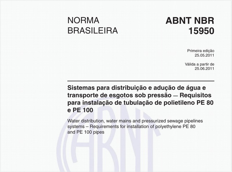 Sistemas para distribuição e adução de água e transporte de esgotos sob pressão — Requisitos para instalação de tubulação de polietileno PE 80 e PE 100