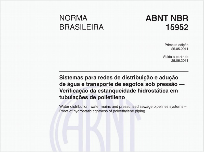 Sistemas para redes de distribuição e adução de água e transporte de esgotos sob pressão — Verificação da estanqueidade hidrostática em tubulações de polietileno
