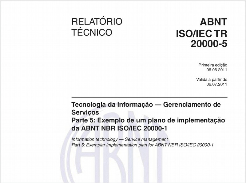 Tecnologia da informação - Gerenciamento de Serviços Parte 5: Exemplo de um plano de implementação da ABNT NBR ISO/IEC 20000-1 