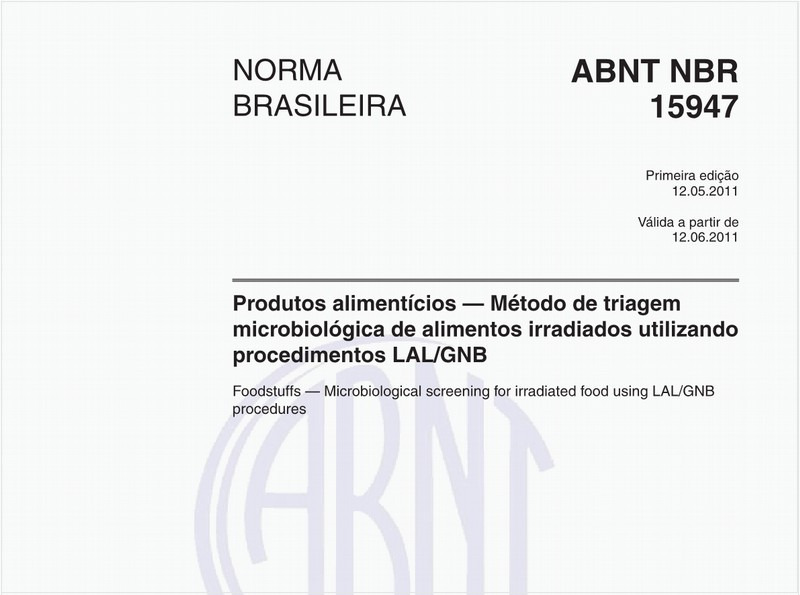 Produtos alimentícios — Método de triagem microbiológica de alimentos irradiados utilizandoprocedimentos LAL/GNB