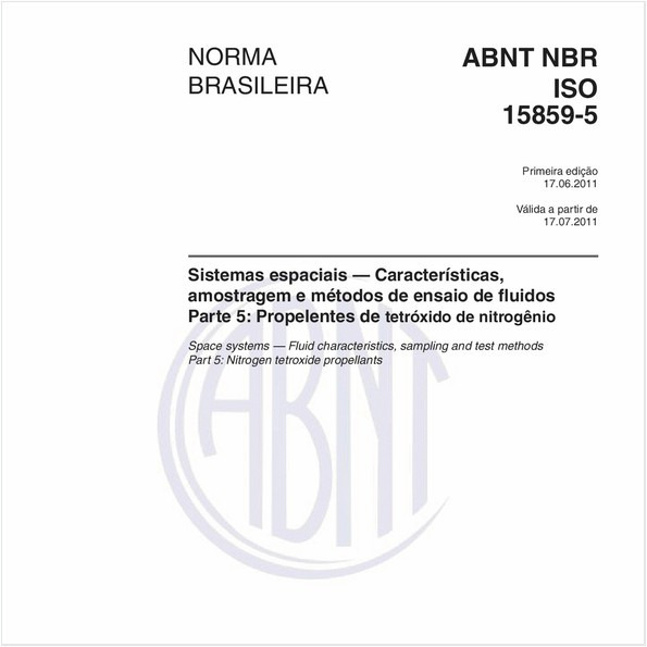 Sistemas espaciais — Características, amostragem e métodos de ensaio de fluidos - Parte 5: Propelentes de tetróxido de nitrogênio