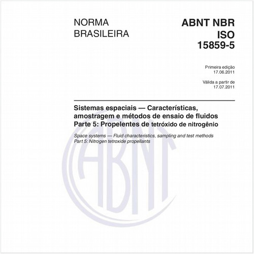 Sistemas espaciais — Características, amostragem e métodos de ensaio de fluidos - Parte 5: Propelentes de tetróxido de nitrogênio