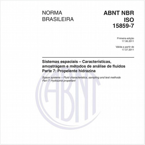 Sistemas espaciais – Características, amostragem e métodos de análise de fluidos - Parte 7: Propelente hidrazina