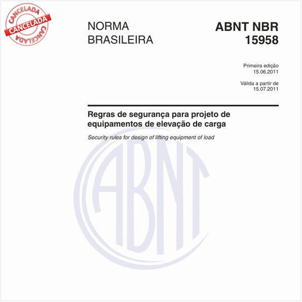 Regras de segurança para projeto de equipamentos de elevação de carga