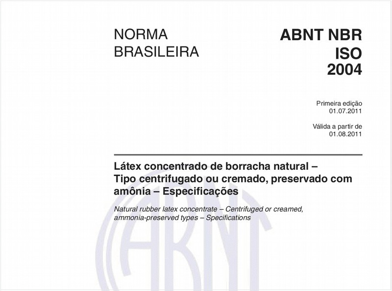Látex concentrado de borracha natural – Tipo centrifugado ou cremado, preservado com amônia – Especificações