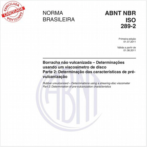 Borracha não vulcanizada - Determinações usando um viscosímetro de disco Parte 2: Determinação das características de pré-vulcanização 
