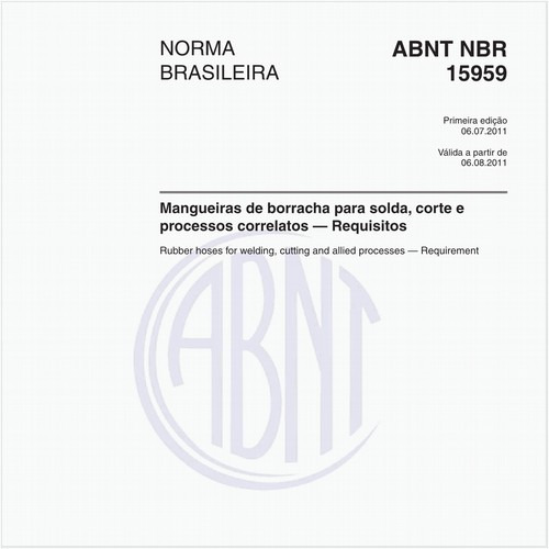 Mangueiras de borracha para solda, corte e processos correlatos — Requisitos