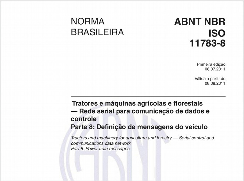Tratores e máquinas agrícolas e florestais — Rede serial para comunicação de dados e controle - Parte 8: Definição de mensagens do veículo