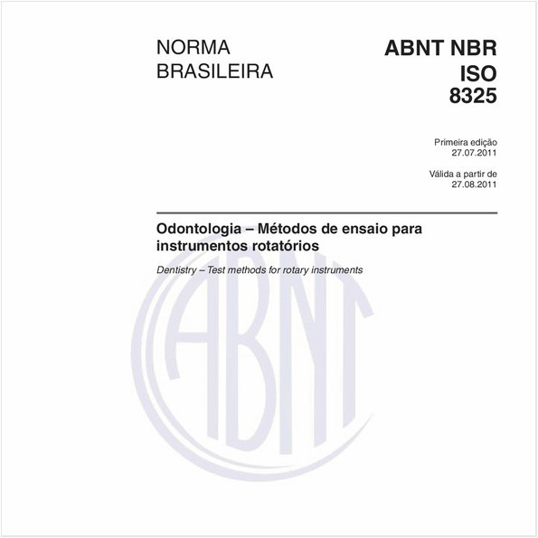Odontologia – Métodos de ensaio para instrumentos rotatórios